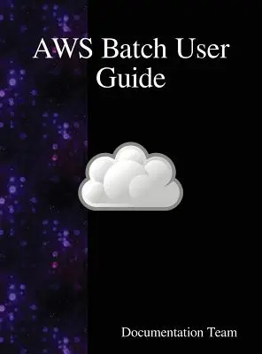 Guía del usuario de AWS Batch - AWS Batch User Guide