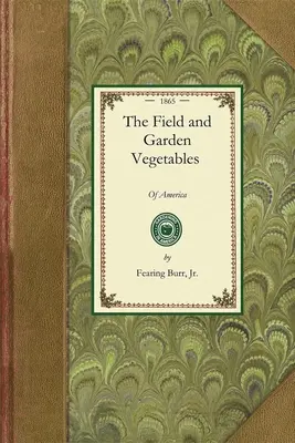 El campo y la huerta - The Field and Garden Vegetables