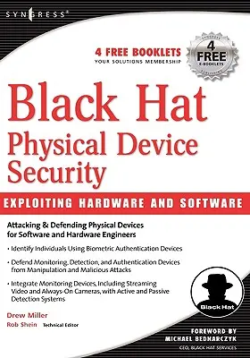 Black Hat Physical Device Security: Exploiting Hardware and Software