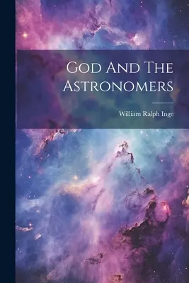 Dios y los astrónomos - God And The Astronomers