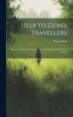 Ayuda a los viajeros de Sión: Un intento de eliminar varios escollos del camino - Help to Zion's Travellers: Being an Attempt to Remove Various Stumbling Blocks out of the Way