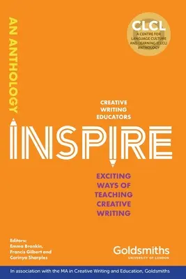 Inspire: Formas apasionantes de enseñar escritura creativa - Inspire: Exciting Ways of Teaching Creative Writing