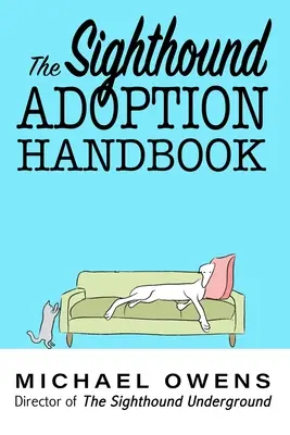 Manual de adopción del lebrel - The Sighthound Adoption Handbook