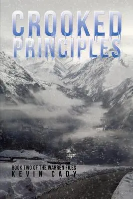 Principios torcidos: Segundo libro de Los expedientes Warren - Crooked Principles: Book Two of The Warren Files