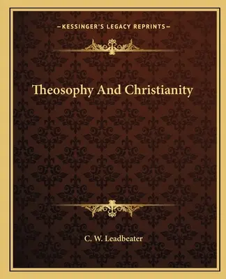 Teosofía y Cristianismo - Theosophy And Christianity