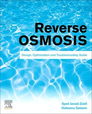 Sistemas de ósmosis inversa: Guía de diseño, optimización y resolución de problemas - Reverse Osmosis Systems: Design, Optimization and Troubleshooting Guide