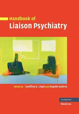 Manual de psiquiatría de enlace - Handbook of Liaison Psychiatry