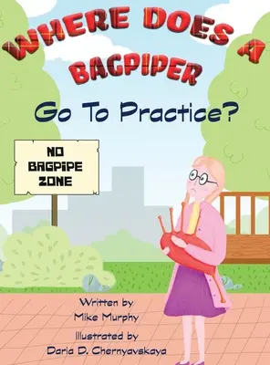 Dónde va un gaitero a practicar - Where Does A Bagpiper Go To Practice