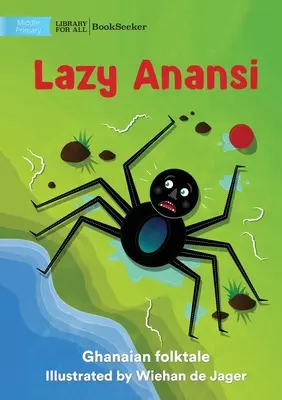 El perezoso Anansi - Lazy Anansi