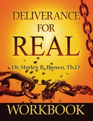 Liberación real Cuaderno de ejercicios - Deliverance For Real Workbook