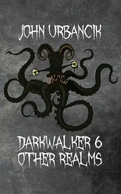 DarkWalker 6: Otros reinos - DarkWalker 6: Other Realms