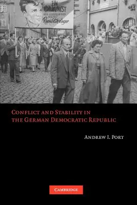 Conflicto y estabilidad en la República Democrática Alemana - Conflict and Stability in the German Democratic Republic