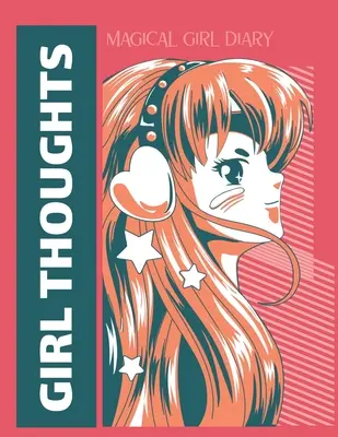 Pensamientos De Niña Diario Mágico De Niña: Para Adultos Para Autismo Madres Para Enfermeras Madres Maestras Adolescentes Mujeres Con Guías Día y Noche Amor Propio Regalo - Girl Thoughts Magical Girl Diary: For Adults For Autism Moms For Nurses Moms Teachers Teens Women With Prompts Day and Night Self Love Gift