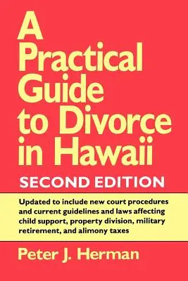 Guía práctica del divorcio en Hawái, 2ª ed. - A Practical Guide to Divorce in Hawaii, 2nd Ed.