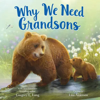 Por qué necesitamos nietos - Why We Need Grandsons