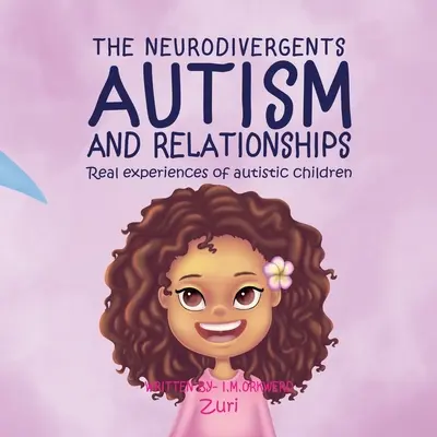 Autismo y relaciones: Zuri - Autism & Relationships: Zuri