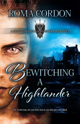 Hechizando a un montañés - Bewitching a Highlander