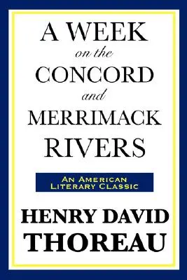 Una semana en los ríos Concord y Merrimack - A Week on the Concord and Merrimack Rivers