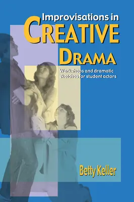 Improvisaciones en el teatro creativo - Improvisations in Creative Drama