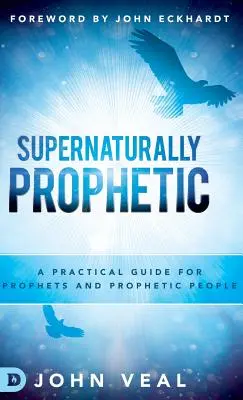 Sobrenaturalmente profético - Supernaturally Prophetic