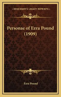 Personae de Ezra Pound (1909) - Personae of Ezra Pound (1909)