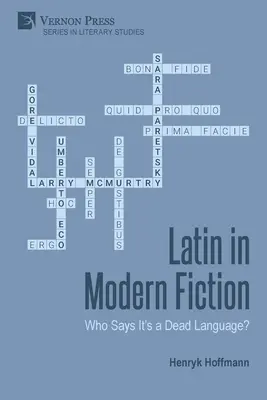 El latín en la ficción moderna: ¿Quién dice que es una lengua muerta? - Latin in Modern Fiction: Who Says It's a Dead Language?