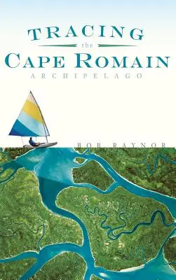 Rastreando el archipiélago de Cabo Romano - Tracing the Cape Romain Archipelago