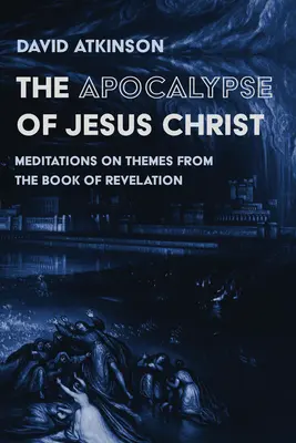 El Apocalipsis de Jesucristo - The Apocalypse of Jesus Christ