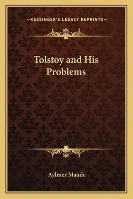 Tolstoi y sus problemas - Tolstoy and His Problems