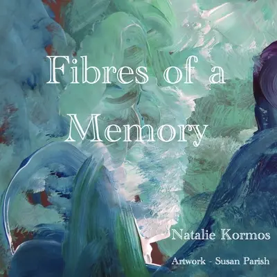 Las fibras de la memoria - Fibres of a Memory