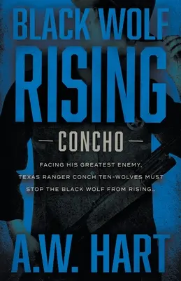 Black Wolf Rising: Una novela del oeste contemporáneo - Black Wolf Rising: A Contemporary Western Novel