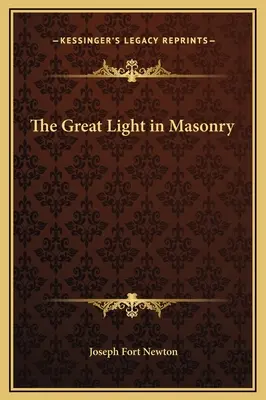 La Gran Luz de la Masonería - The Great Light in Masonry