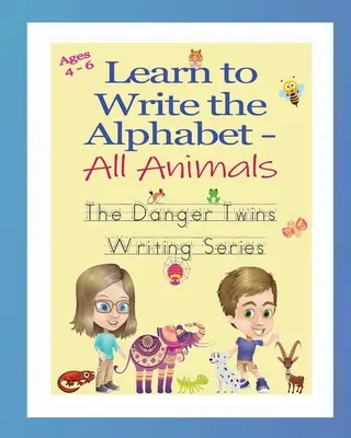 Aprender a escribir el abecedario - Todos los animales: Los Gemelos Peligro - Learn to Write the Alphabet - All Animals: The Danger Twins