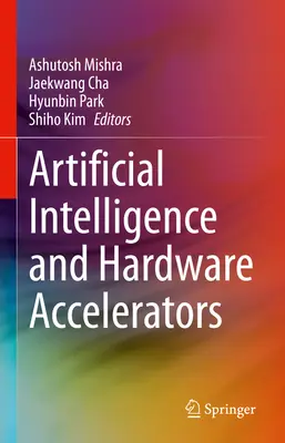 Inteligencia artificial y aceleradores de hardware - Artificial Intelligence and Hardware Accelerators