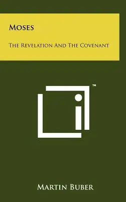 Moisés: La Revelación y la Alianza - Moses: The Revelation And The Covenant