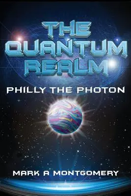 El reino cuántico: Filadelfia el Fotón - The Quantum Realm: Philly the Photon