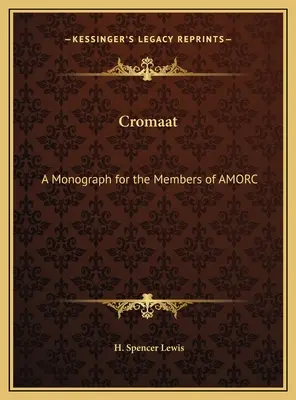 Cromaat: Una monografía para los miembros de la AMORC - Cromaat: A Monograph for the Members of AMORC