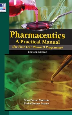 Farmacéutica: Manual práctico, edición revisada - Pharmaceutics: A Practical Manual, revised Edition
