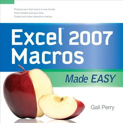 Macros fáciles de Excel 2007 - Excel 2007 Macros Made Easy