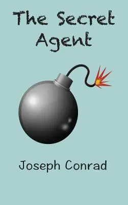 El agente secreto: un cuento sencillo - The Secret Agent: a Simple Tale