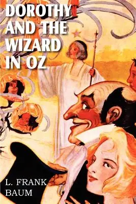 Dorothy y el Mago de Oz - Dorothy and the Wizard in Oz