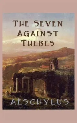 Los Siete contra Tebas - The Seven Against Thebes