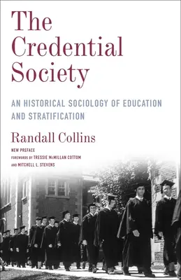 La sociedad de las credenciales: Una sociología histórica de la educación y la estratificación - The Credential Society: An Historical Sociology of Education and Stratification