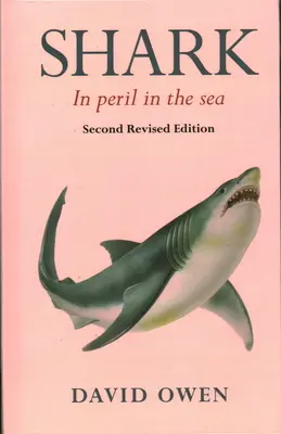 Tiburón En peligro en el mar - Shark: In Peril in the Sea