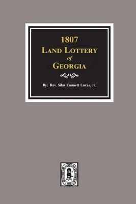 1807 Lotería de Tierras de Georgia - 1807 Land Lottery of Georgia