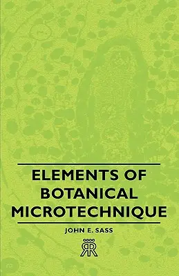 Elementos de microtécnica botánica - Elements of Botanical Microtechnique