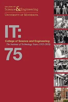 Facultad de Ciencias e Ingeniería: Los años del Instituto de Tecnología (1935-2010) [soft2] - College of Science and Engineering: The Institute of Technology Years (1935-2010) [soft2]