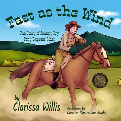 Rápido como el viento: la historia de Johnny Fry, jinete del Pony Express - Fast as the Wind: The Story of Johnny Fry, Pony Express Rider