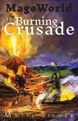 Mundo de magos: La Cruzada Ardiente - Mage World: The Burning Crusade
