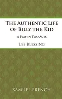 La auténtica vida de Billy el Niño - The Authentic Life of Billy the Kid